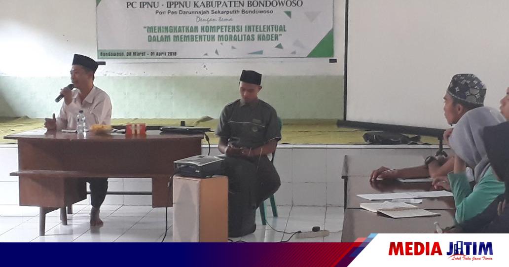 Tingkatkan Intelektual Kader Ipnu Ippnu Bondowoso Gelar Lakmud Media