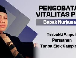 Pengobatan Alat Vital Serang Banten Resmi dan Terbukti Nurjaman